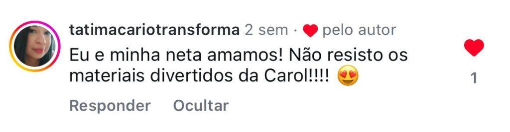 Comentário de cliente dizendo que ela e a neta amaram